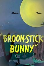Watch Broom-Stick Bunny (Short 1956) Nowvideo