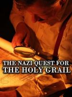 Watch The Nazi Quest for the Holy Grail Nowvideo