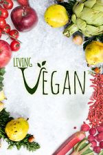 Watch Living Vegan Nowvideo