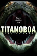 Watch Titanoboa Monster Snake Nowvideo