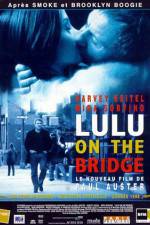 Watch Lulu on the Bridge Nowvideo