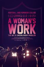 Watch A Woman\'s Work: The NFL\'s Cheerleader Problem Nowvideo