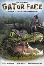Watch The Legend of Gator Face Nowvideo