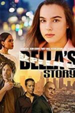 Watch Bella\'s Story Nowvideo