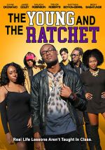 Watch Young and the Ratchet Nowvideo