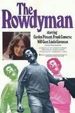 Watch The Rowdyman Nowvideo