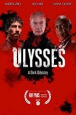 Watch Ulysses: A Dark Odyssey Nowvideo