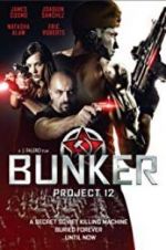 Watch Bunker: Project 12 Nowvideo