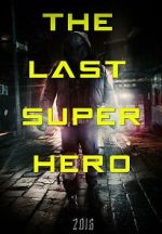 Watch All Superheroes Must Die 2: The Last Superhero 0123movies