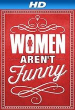 Watch Women Aren\'t Funny Nowvideo