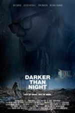 Watch Darker Than Night Nowvideo