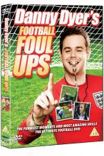 Watch Danny Dyer's Football Foul Ups Nowvideo