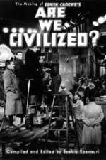 Watch Are We Civilized Nowvideo