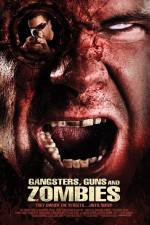 Watch Gangsters Guns & Zombies Nowvideo