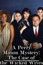 Watch A Perry Mason Mystery: The Case of the Wicked Wives Nowvideo
