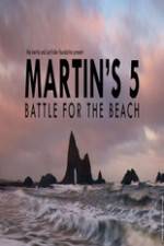 Watch Martin's 5: Battle for the Beach Nowvideo