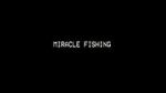 Watch Miracle Fishing: Kidnapped Abroad Nowvideo
