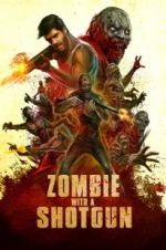 Watch Zombie with a Shotgun Nowvideo