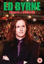 Watch Ed Byrne: Pedantic and Whimsical Nowvideo