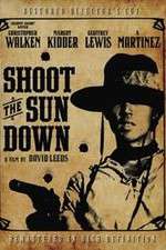Watch Shoot the Sun Down Nowvideo