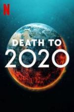 Watch Death to 2020 Nowvideo