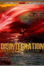 Watch Disintegration Nowvideo