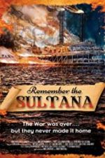 Watch Remember the Sultana Nowvideo