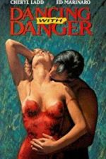 Watch Dancing with Danger Nowvideo