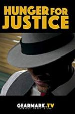 Watch Hunger for Justice Nowvideo