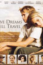 Watch Have Dreams Will Travel Nowvideo