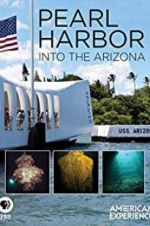 Watch Pearl Harbor: Into the Arizona Nowvideo