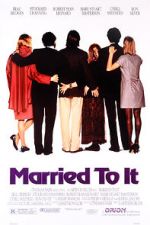 Watch Married to It Nowvideo