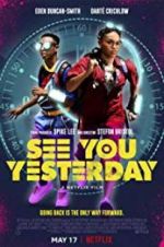 Watch See You Yesterday Nowvideo