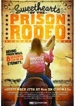 Watch Sweethearts of the Prison Rodeo Nowvideo