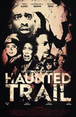 Watch Haunted Trail Nowvideo