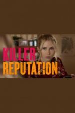 Watch Killer Reputation Nowvideo