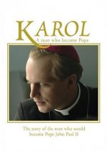 Watch Karol, omul care a devenit Papa Nowvideo
