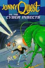 Watch Jonny Quest Versus the Cyber Insects Nowvideo