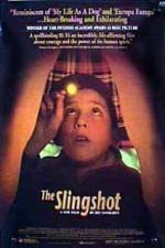 Watch The Slingshot Nowvideo