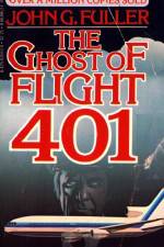 Watch The Ghost of Flight 401 Nowvideo