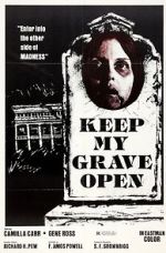 Watch Keep My Grave Open Nowvideo