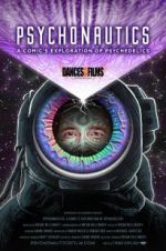 Watch Psychonautics: A Comic\'s Exploration Of Psychedelics Nowvideo