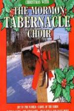 Watch Christmas With The Mormon Tabernacle Choir Nowvideo