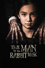 Watch The Man in the Rabbit Mask Nowvideo