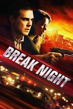 Watch Break Night Nowvideo