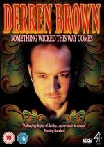 Watch Derren Brown: Something Wicked This Way Comes Nowvideo