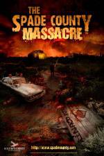 Watch The Spade County Massacre Nowvideo