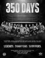 Watch 350 Days - Legends. Champions. Survivors Nowvideo