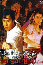 Watch The Holy Virgin Versus the Evil Dead Nowvideo