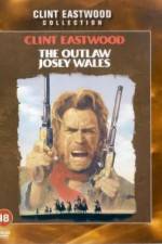 Watch The Outlaw Josey Wales Nowvideo